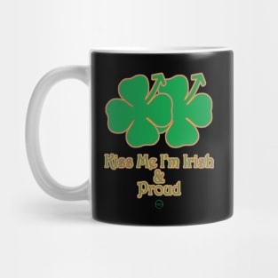 Kiss Me I'm Irish & Proud by Edantz Mug